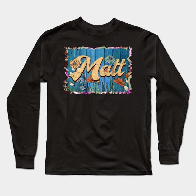 Retro Matt Name Flowers Limited Edition Proud Classic Styles Long Sleeve T-Shirt by Gianna Bautista Art